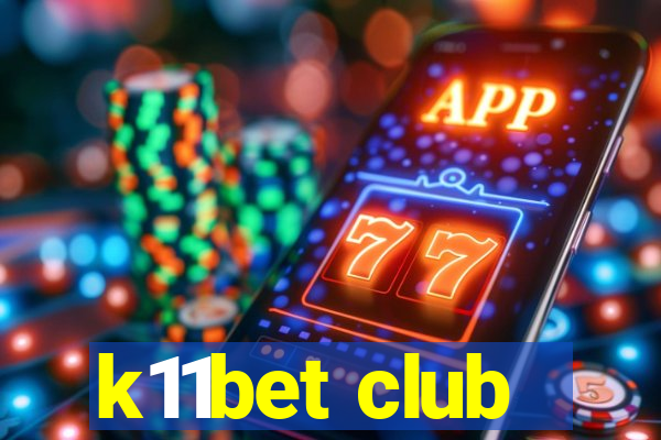 k11bet club